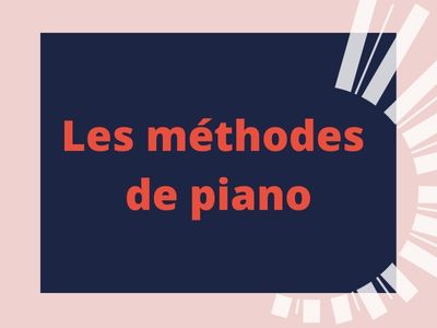 Comparaison entre différentes méthodes de piano
